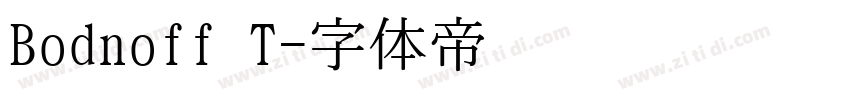 Bodnoff T字体转换